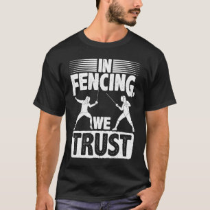 Camiseta Confiamos en el esgrima Epee Saber Combate Deporte