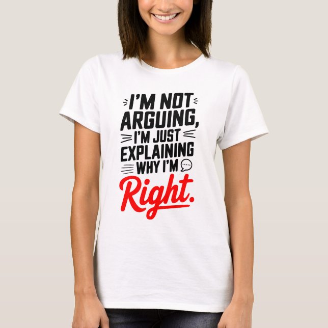 Camiseta Confianza con un giro: No estoy discutiendo el tem (Anverso)