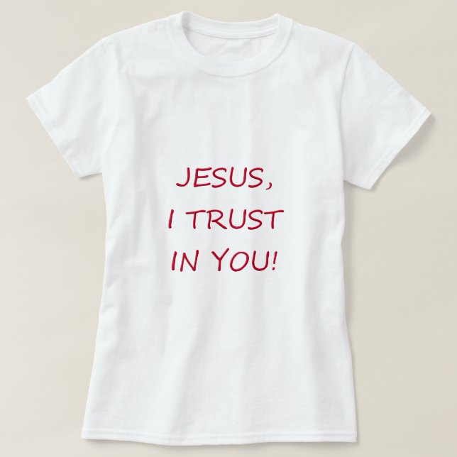 Camiseta Confianza de Jesús I en usted (Diseño del anverso)