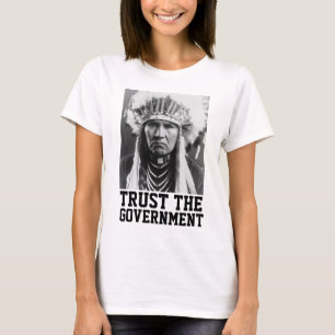 CAMISETA CONFIANZA EN EL GOBIERNO INDIO T-SHIRTS TEES