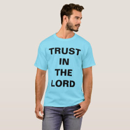 Camiseta Confianza en la fe cristiana del Señor