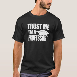 Camiseta CONFIANZA EN MÍ SOY PROFESOR DIVERTIDO Profesor D