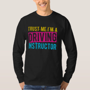 Camiseta CONFIANZA EN MÍ Soy Un Instructor De Conducción Me
