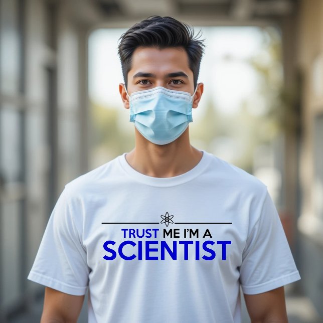 CAMISETA CONFIANZA EN QUE SOY CIENTÍFICO (Subido por el creador)