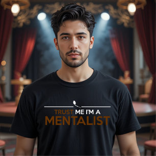 CAMISETA CONFIANZA EN QUE SOY MENTALISTA