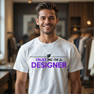 CAMISETA CONFIANZA EN QUE SOY UN DISEÑADOR DE MODA