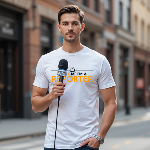 CAMISETA CONFIANZA EN QUE SOY UN REPORTERO