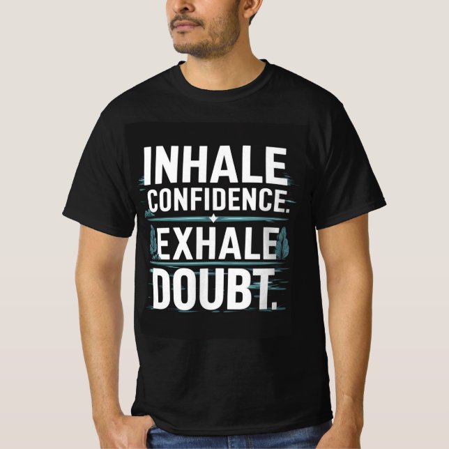 Camiseta Confianza inhalatoria, duda exhaladora (Anverso)