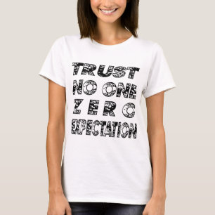Camiseta confianza nadie expectativa cero black.png