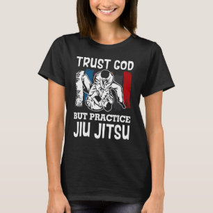 Camiseta Confiar en Dios pero practicar Jiu Jitsu brasileño