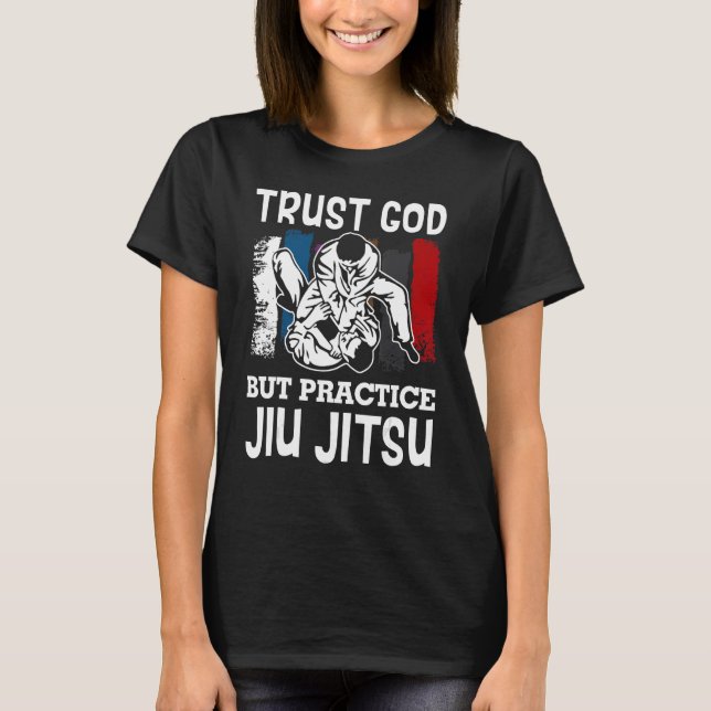 Camiseta Confiar en Dios pero practicar Jiu Jitsu brasileño (Anverso)