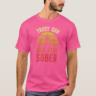 Camiseta Confiar en Dios y mantener la Sobriedad Cristiana