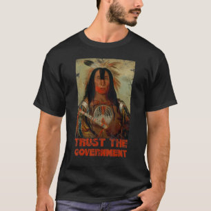 Camiseta Confiar en el gobierno