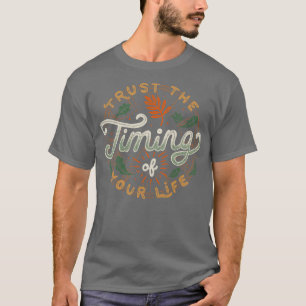 Camiseta Confiar En El Momento De Tu Vida