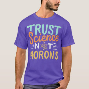 Camiseta Confiar en la ciencia no en la prima de Morons
