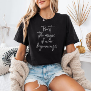 Camiseta Confiar En La Magia Del Guión De Nuevos Comienzos