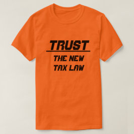 Camiseta Confiar en la nueva ley tributaria, naranja