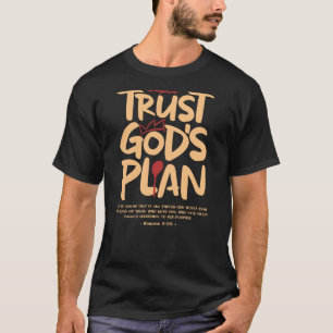 Camiseta Confiar en la planta de Dios - Romanos 828