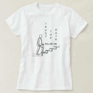 Camiseta Confiar en la ruta en la que está fozos