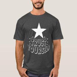Camiseta confiar en ti mismo