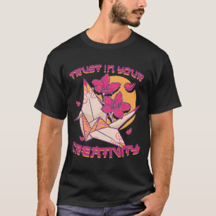 Camiseta Confiar en tu creatividad Papel japonés Origami Ar