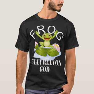 Camiseta Confiar plenamente en la fe religiosa de Dios