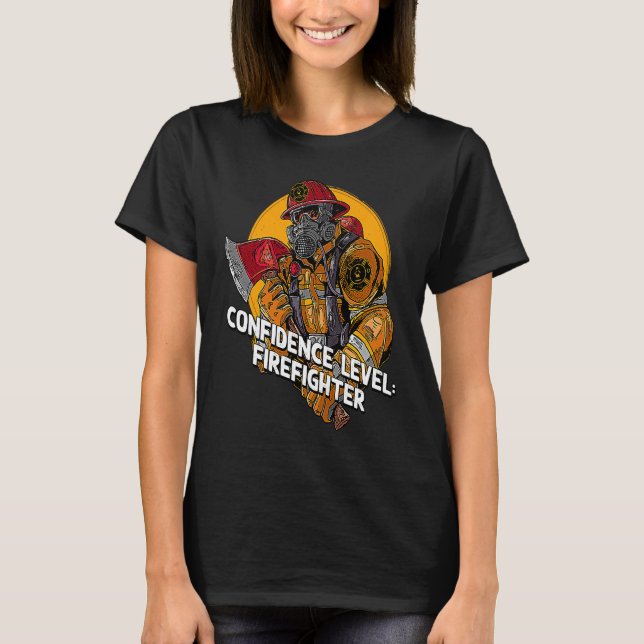 Camiseta Confidence Firefighter Fire Department Appreciatio (Anverso)