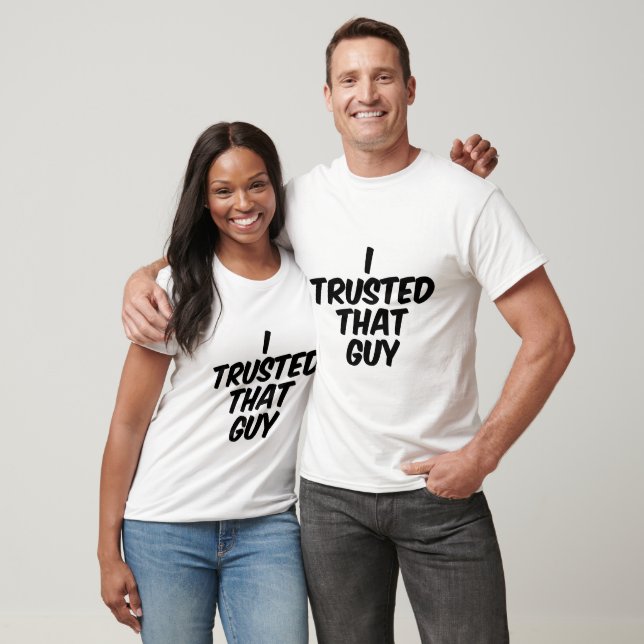 Camiseta Confíe en ese tipo (Unisexo)