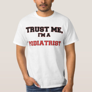 Camiseta Confíe en que yo es mi Podiatrist