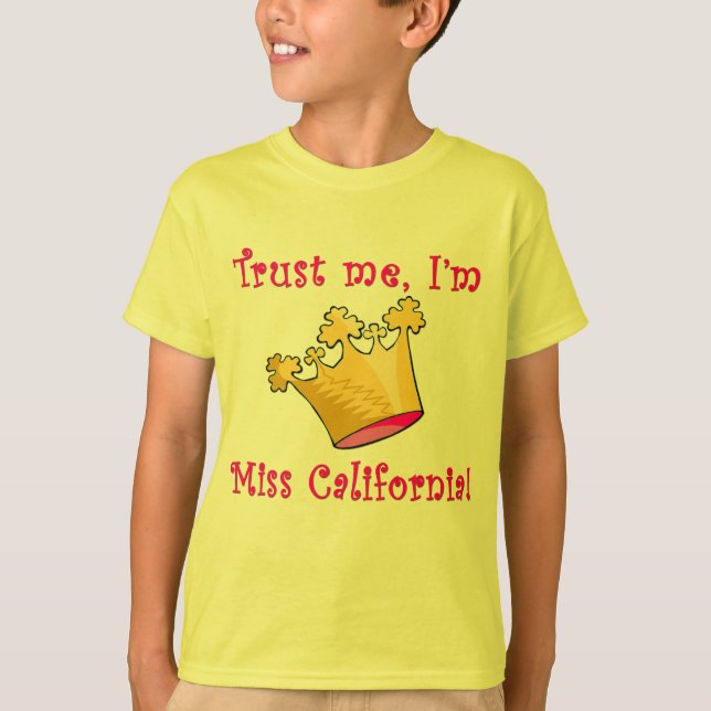 Camiseta Confíe en que yo es Srta. California (Anverso)