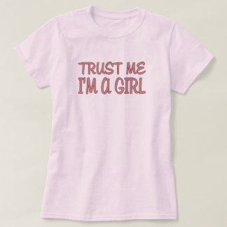 Camiseta Confíe en que yo es un chica
