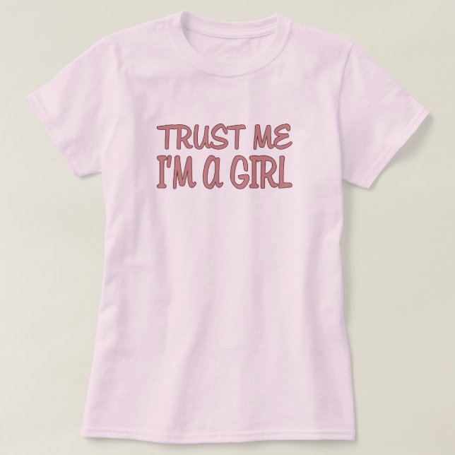 Camiseta Confíe en que yo es un chica (Diseño del anverso)