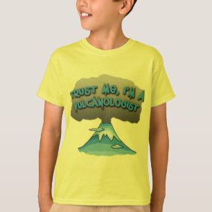Camiseta ¡Confíe en que yo es Vulcanologist! Camisetas,