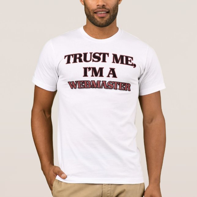 Camiseta Confíe en que yo es WEBMASTER (Anverso)