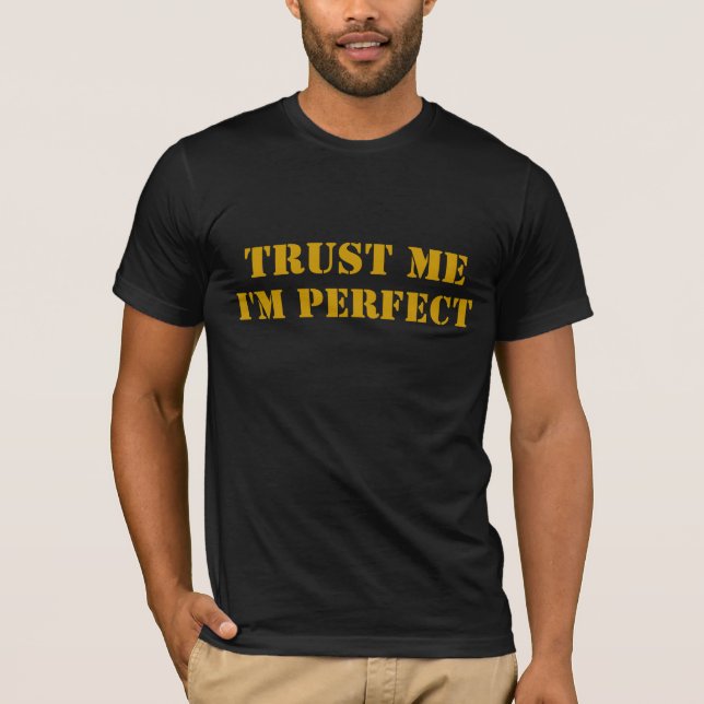 Camiseta CONFÍEME EN, yo son PERFECTO (Anverso)