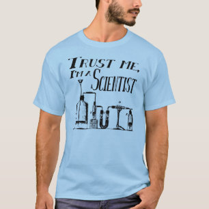 Camiseta Confíeme en, yo son un científico