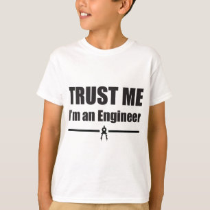Camiseta Confíeme en, yo son un ingeniero
