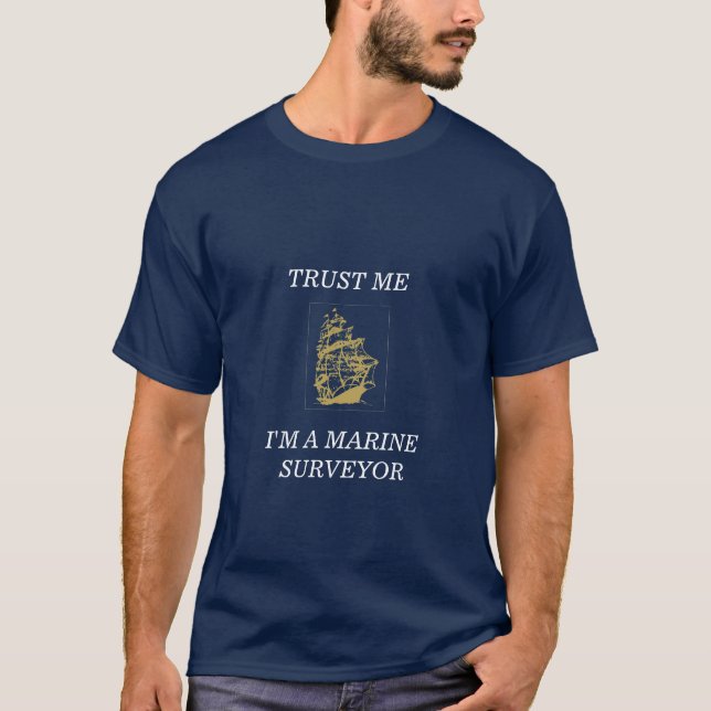 Camiseta CONFÍEME EN, yo son UN TOPÓGRAFO MARINO (Anverso)