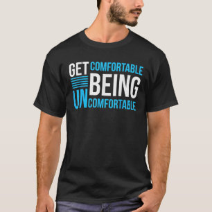 Camiseta Confortable E Incómodo Inspirador