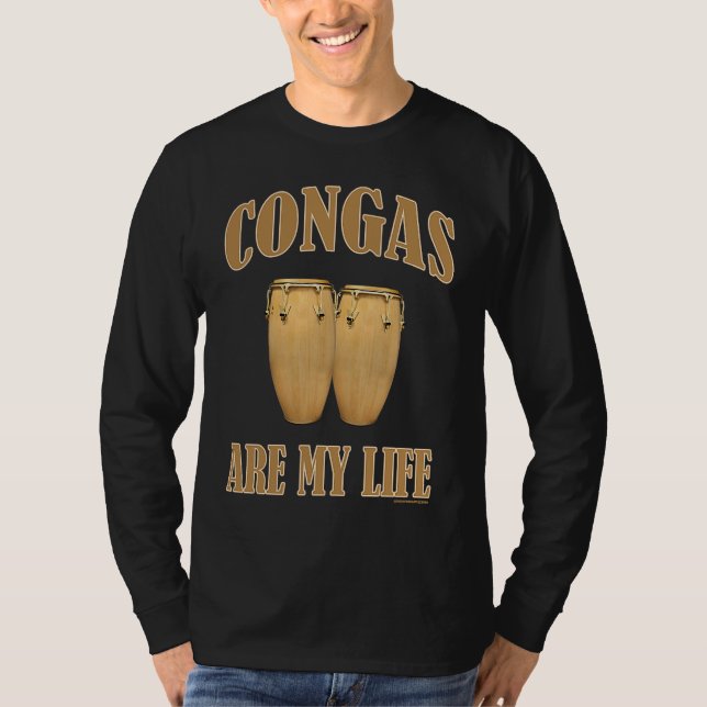 Camiseta Conga drums are my life percussion (Anverso)