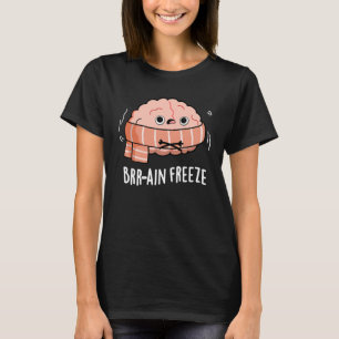 Camiseta Congelación cerebral Funny Biología Anatomía Pun D