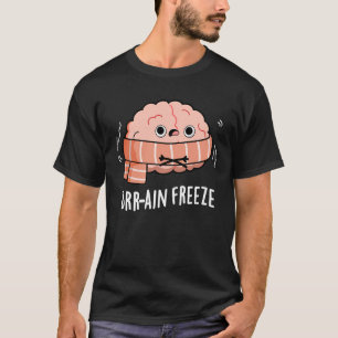 Camiseta Congelación cerebral Funny Biología Anatomía Pun D