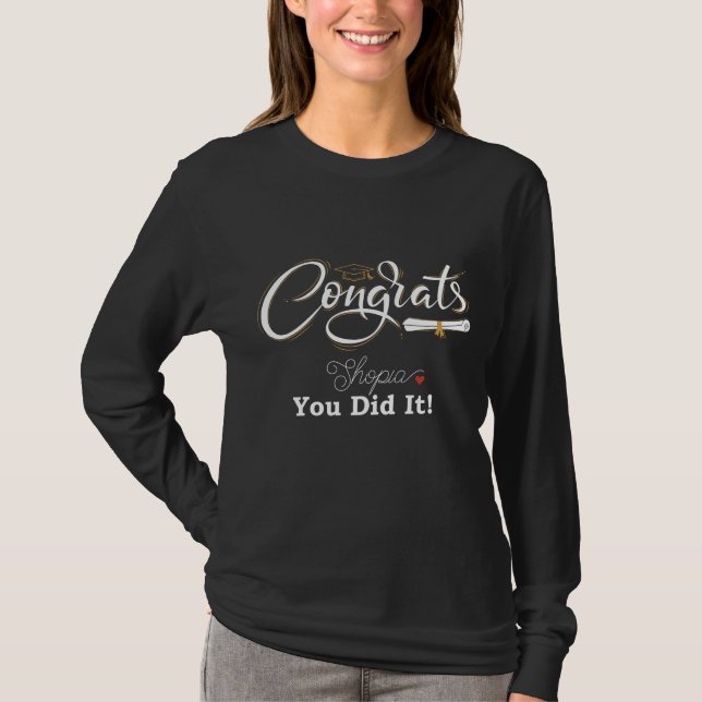 Camiseta Congrats You Did It Custom Name Graduation T-Shirt (Anverso)