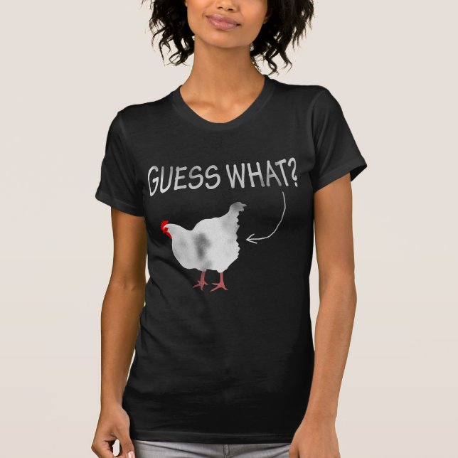 Camiseta ¿Conjetura qué? ¡Extremo del pollo! (Anverso)