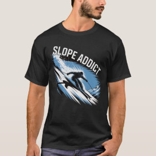 Camiseta Conjunto de esquí para adictos a las pendientes pa