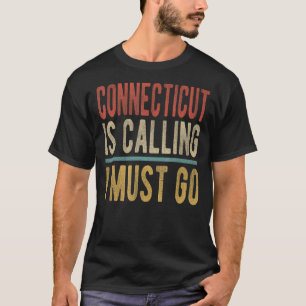 Camiseta Connecticut llama y debo ir a Connecticut