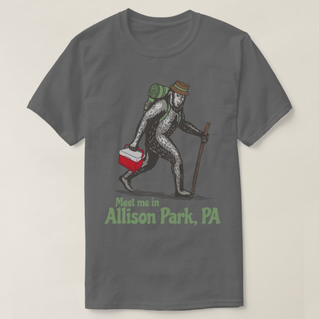 Camiseta Conoce a mí en Allison Park Pennsylvania PA Bigfoo (Diseño del anverso)