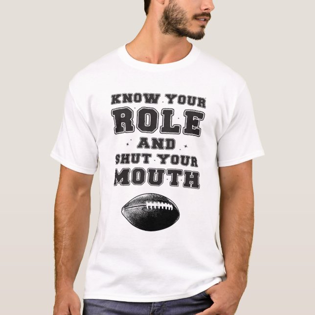 Camiseta Conoce tu papel y cierra la boca (Anverso)