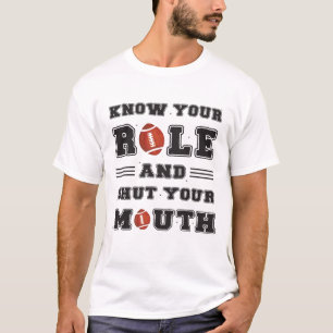 Camiseta Conoce tu papel y cierra la boca