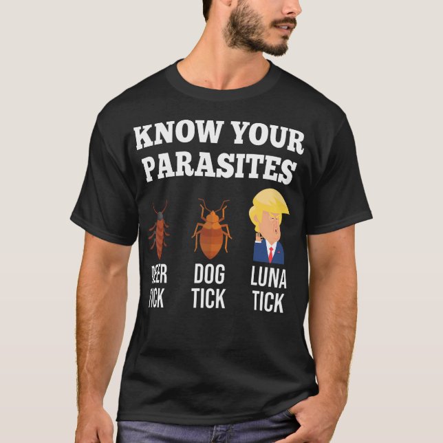 Camiseta Conoce tus parásitos anti Trump Funny Luna Tick (Anverso)